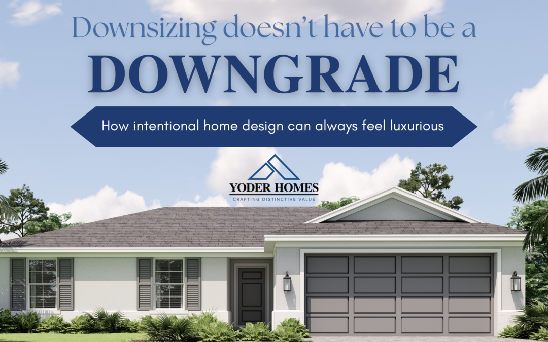 Downsizing Doesn’t Have to Be a Downgrade